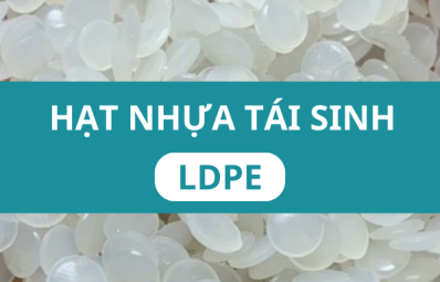 TÌM HIỀU NHỰA TÁI SINH LDPE