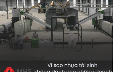 Vì sao nhựa tái sinh không dành cho những doanh nghiệp làm ngắn hạn?