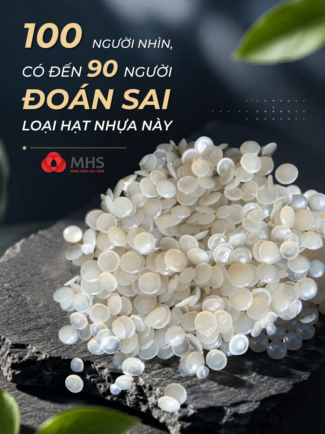 100 Người Nhìn, Có Đến 90 Người Đoán Sai Loại Hạt Nhựa Này
