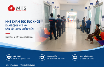 MHS Quan Tâm Chăm Sóc Sức Khỏe – Khám Sức Khỏe Định Kỳ Cho Cán Bộ Công Nhân Viên