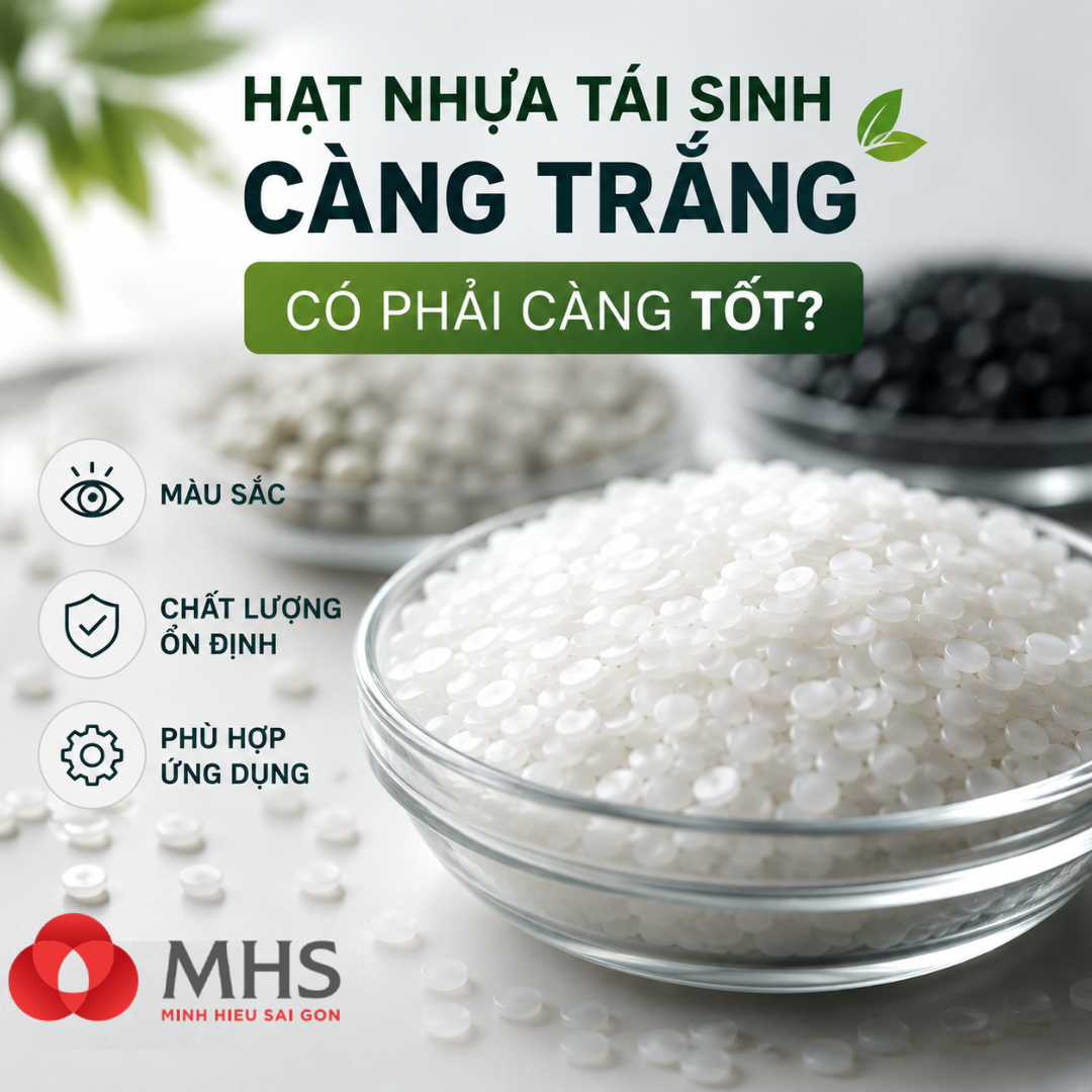 HẠT NHỰA TÁI SINH CÀNG TRẮNG CÓ PHẢI CÀNG TỐT?
