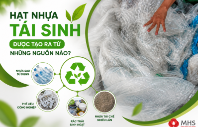 Hạt nhựa tái sinh được tạo ra từ những nguồn nào?