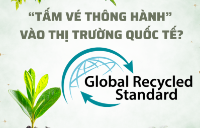 Chứng nhận GRS cho nhựa tái sinh: “Tấm vé thông hành” vào thị trường quốc tế?