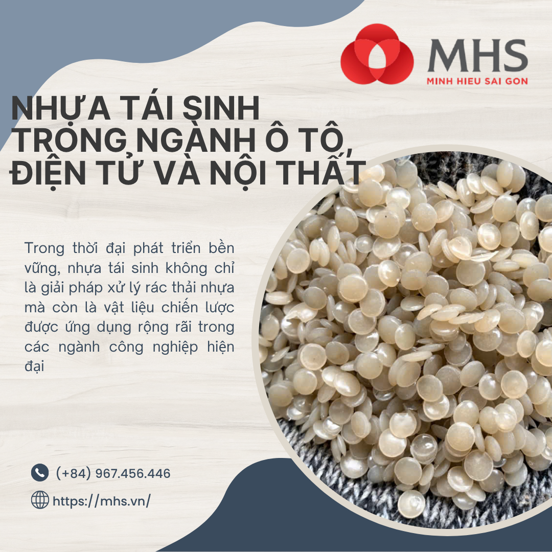 Nhựa Tái Sinh Trong Ngành Ô Tô, Điện Tử Và Nội Thất – Xu Hướng Vật Liệu Xanh Cho Tương Lai