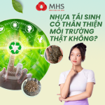 Nhựa tái sinh có thân thiện môi trường thật không?