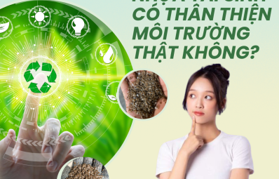 Nhựa tái sinh có thân thiện môi trường thật không?