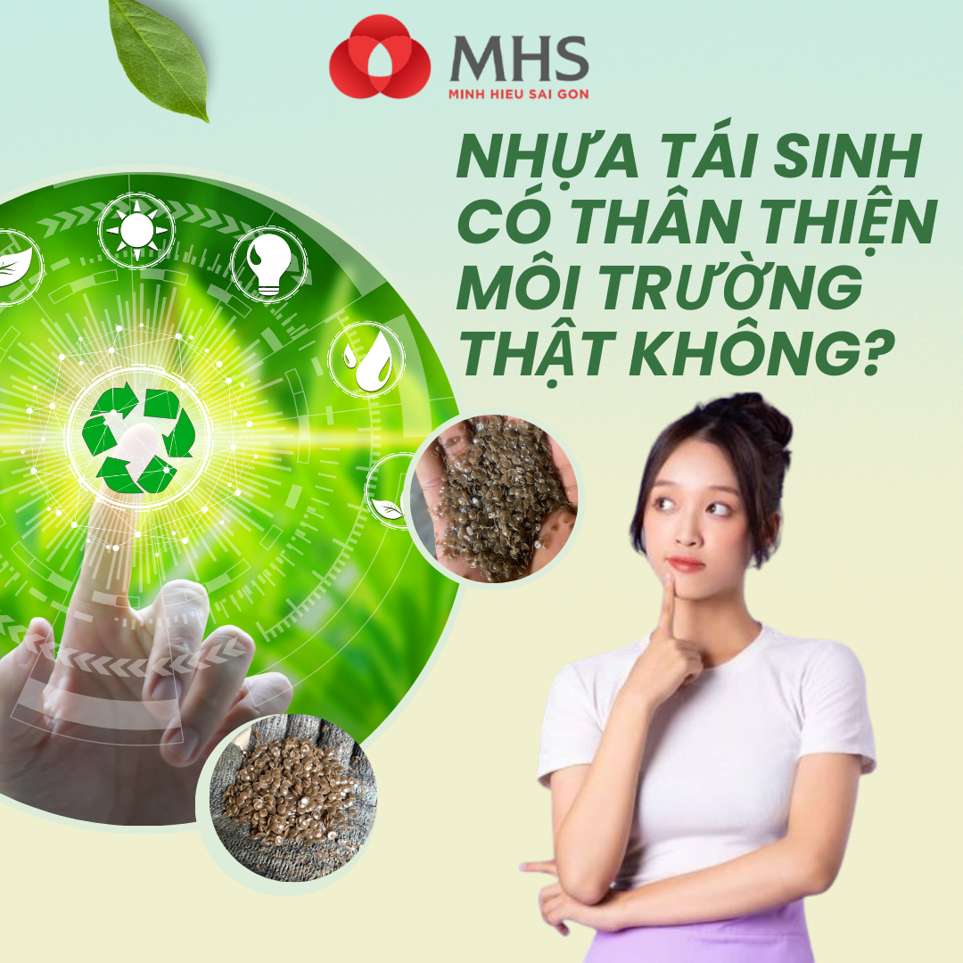 Nhựa tái sinh có thân thiện môi trường thật không?