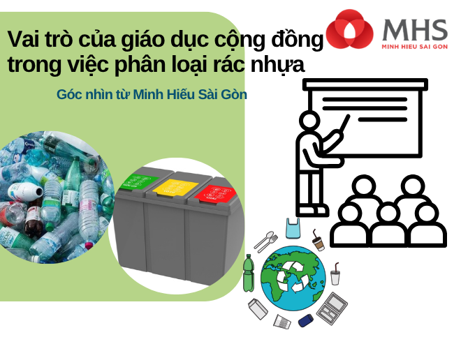 Vai trò của giáo dục cộng đồng trong việc phân loại rác nhựa – Góc nhìn từ Minh Hiếu Sài Gòn