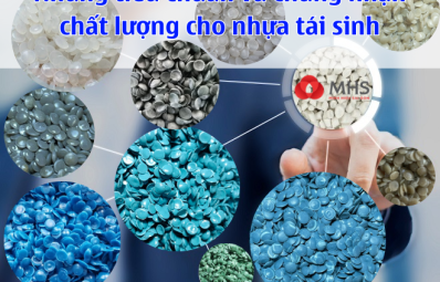 Những tiêu chuẩn và chứng nhận chất lượng cho nhựa tái sinh