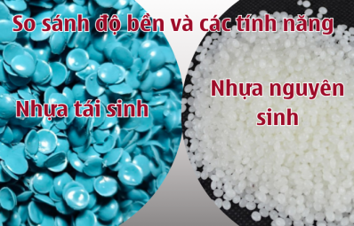 Nhựa tái sinh và nhựa nguyên sinh: So sánh độ bền, tính năng và lý do nên chọn nhựa tái sinh